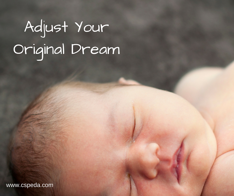 Adjust Your Original Dream