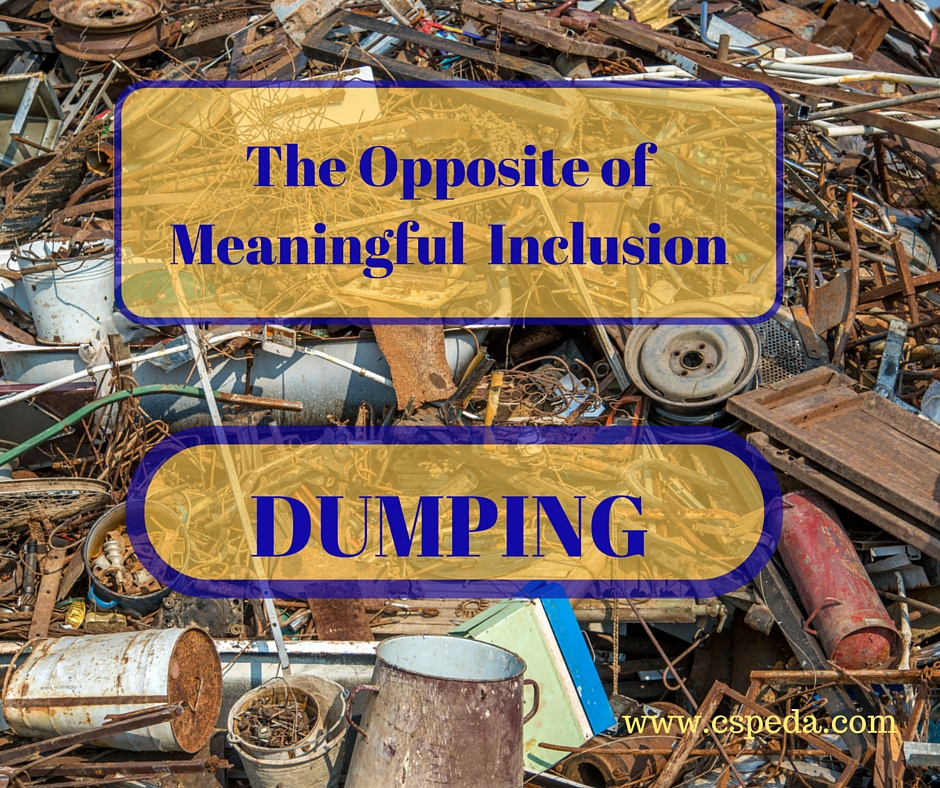 What’s The Opposite Of Meaningful Inclusion?